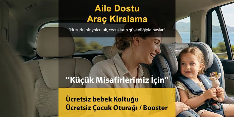 Aile Dostu Araç Kiralama