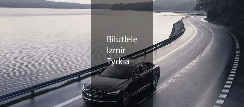 Bilutleie Izmir Tyrkia