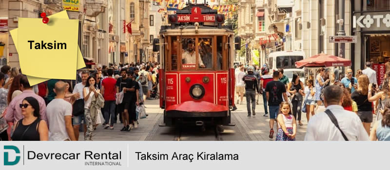 Taksim'de Ekonomik ve Uygun Fiyatlı Araç Kiralama